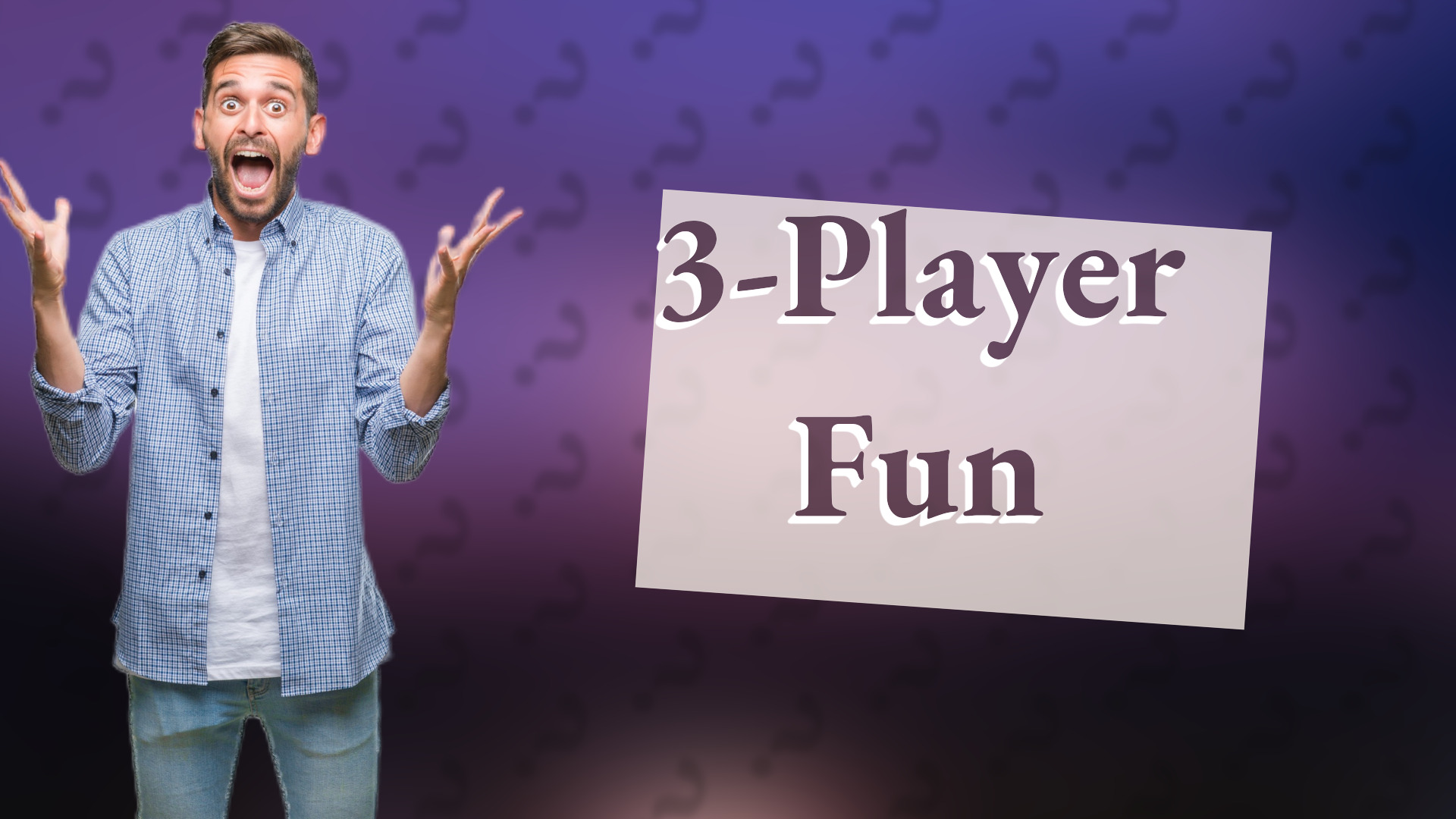 3-Player Fun