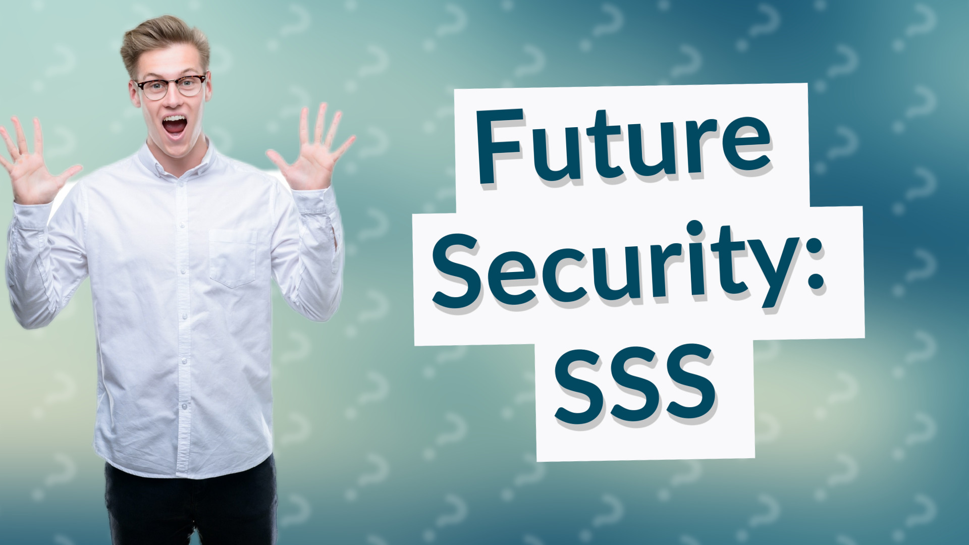 Future Security: SSS