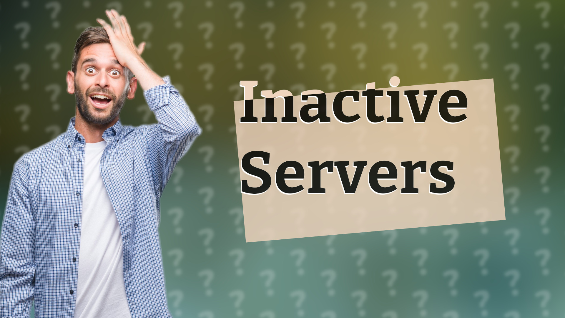 Inactive Servers