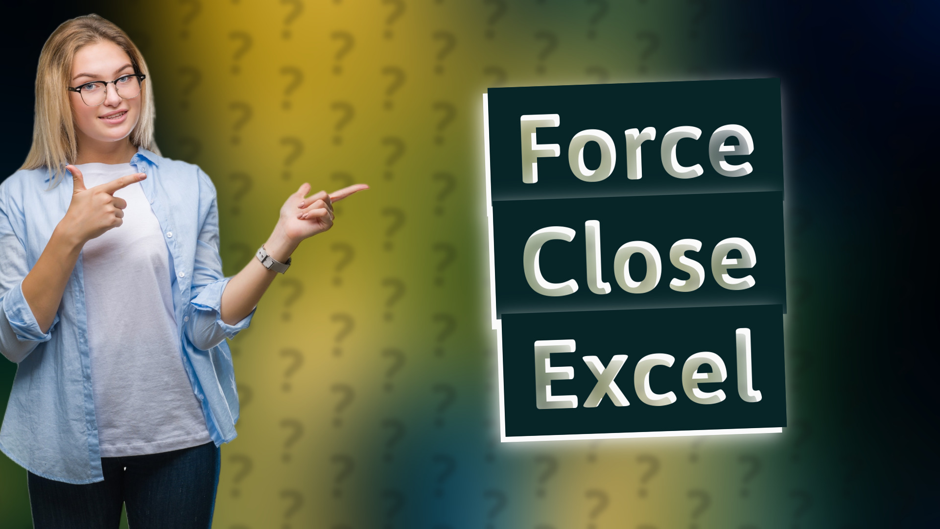 Force Close Excel