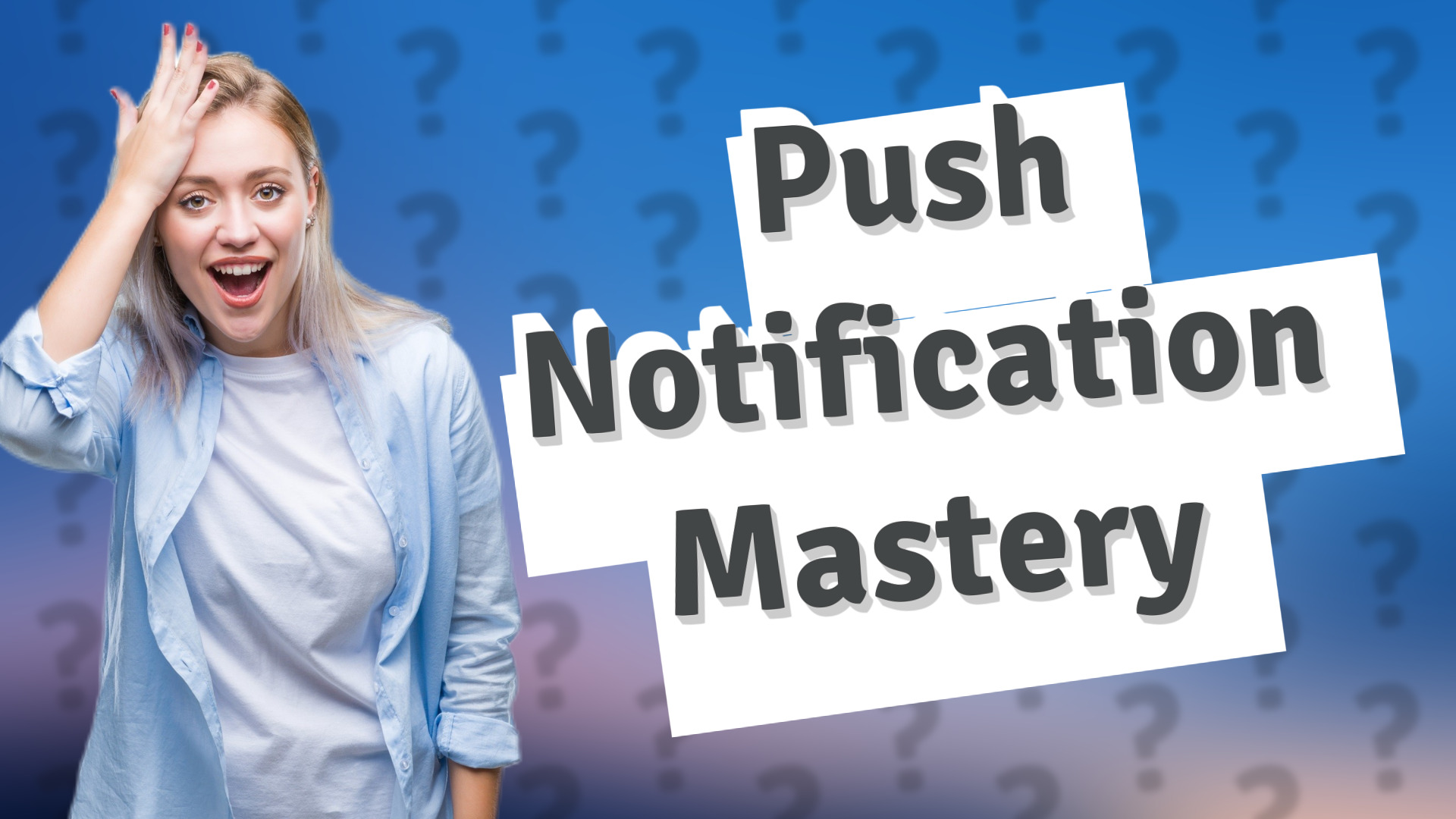 Push Notification Mastery