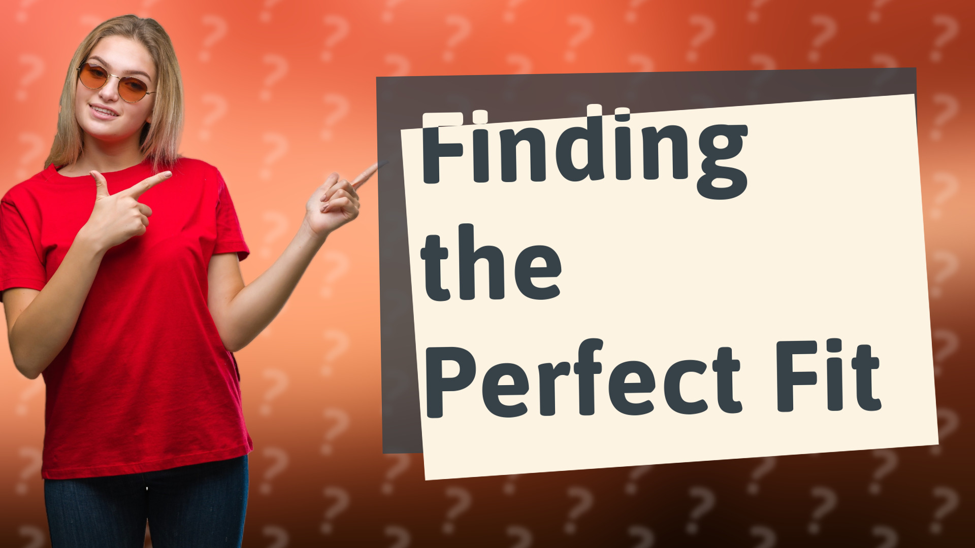Finding the Perfect Fit