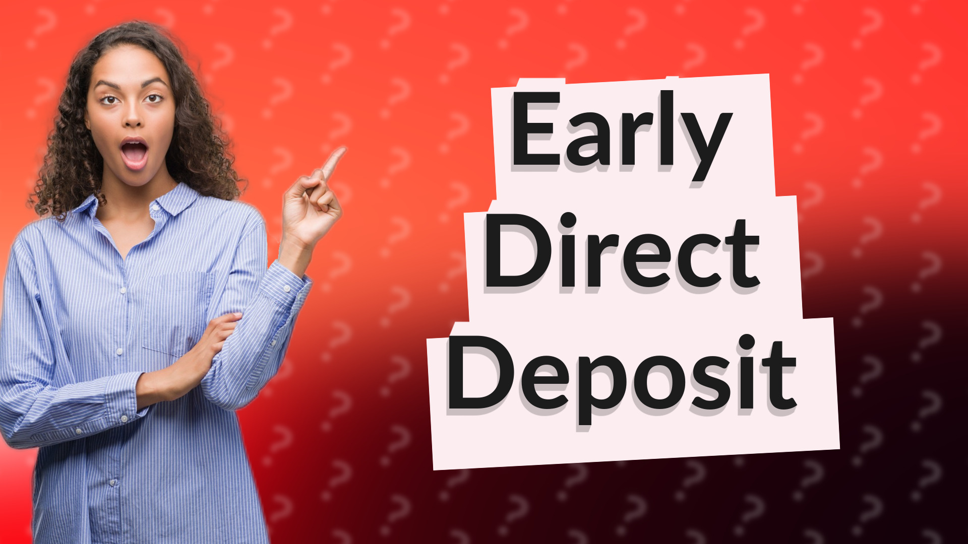 Early Direct Deposit