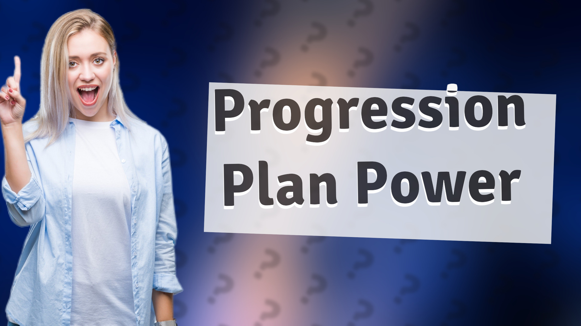 Progression Plan Power