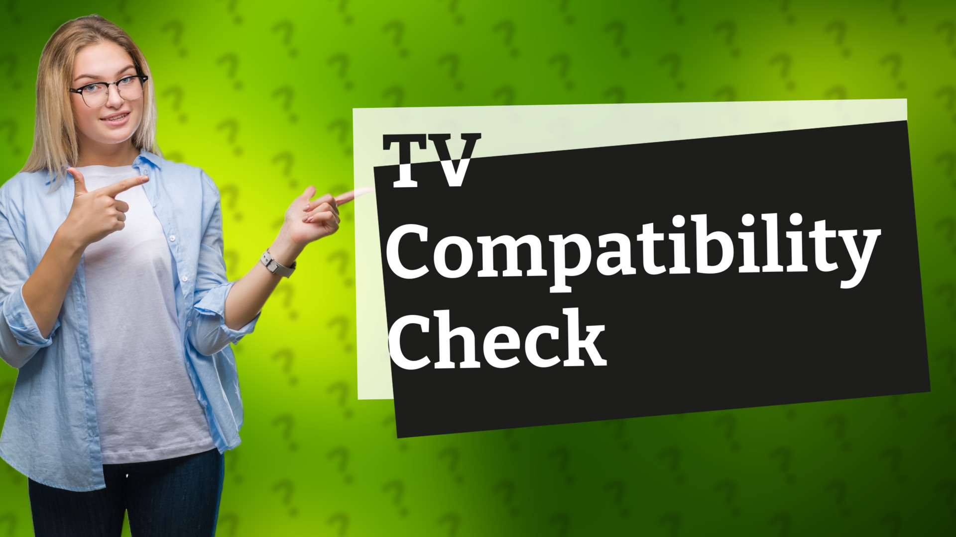 TV Compatibility Check
