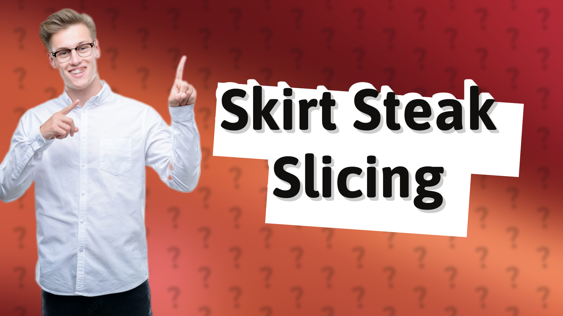 Skirt Steak Slicing