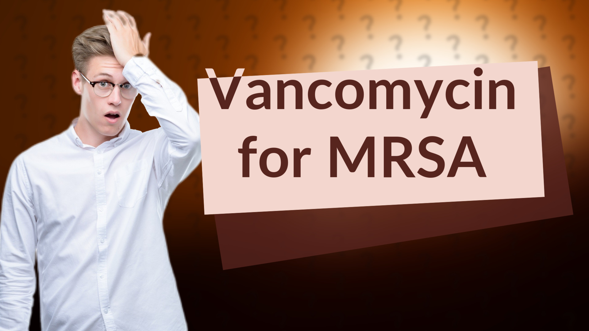 Vancomycin for MRSA