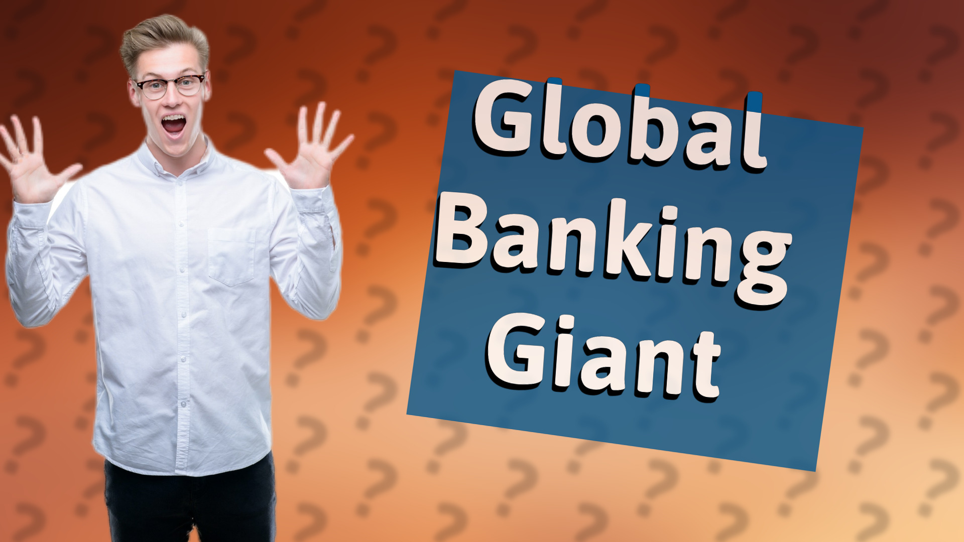 Global Banking Giant