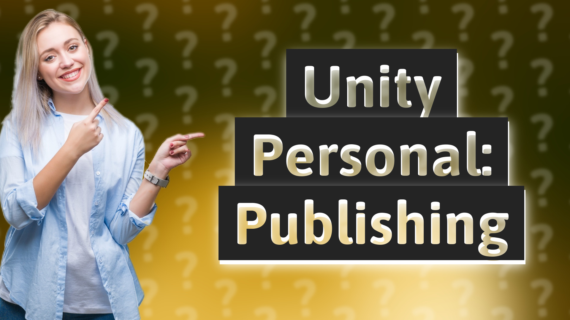 Unity Personal: Publishing
