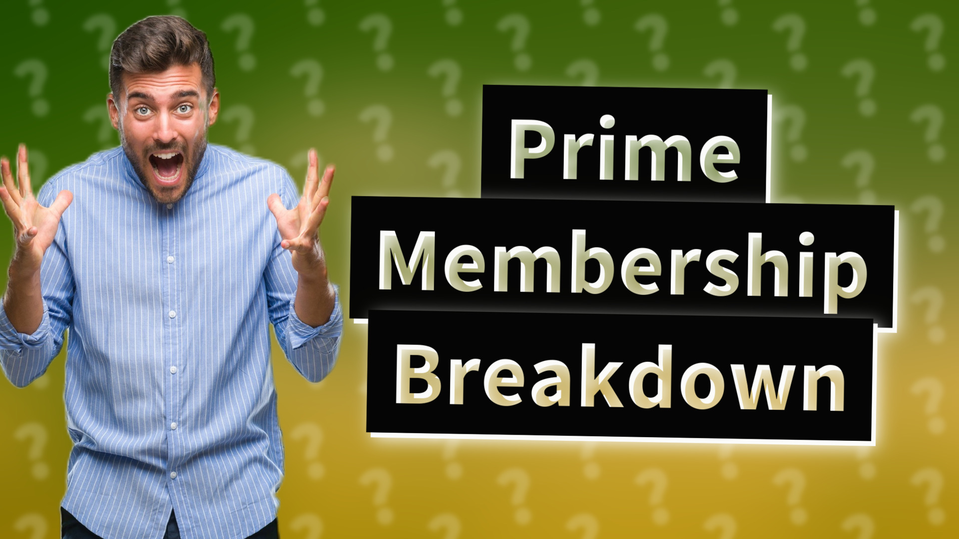 Prime Membership Breakdown