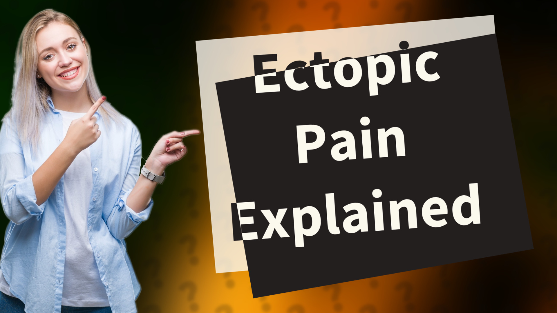 Ectopic Pain Explained