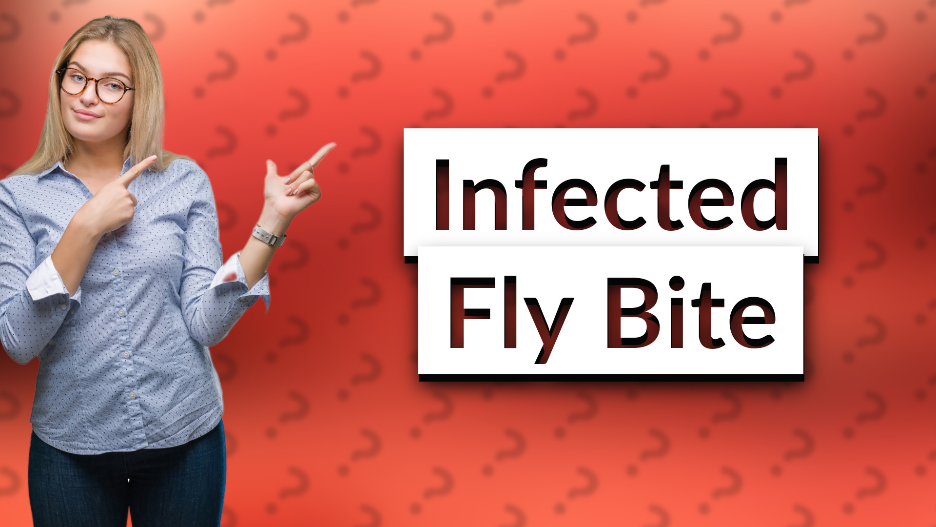 Infected Fly Bite