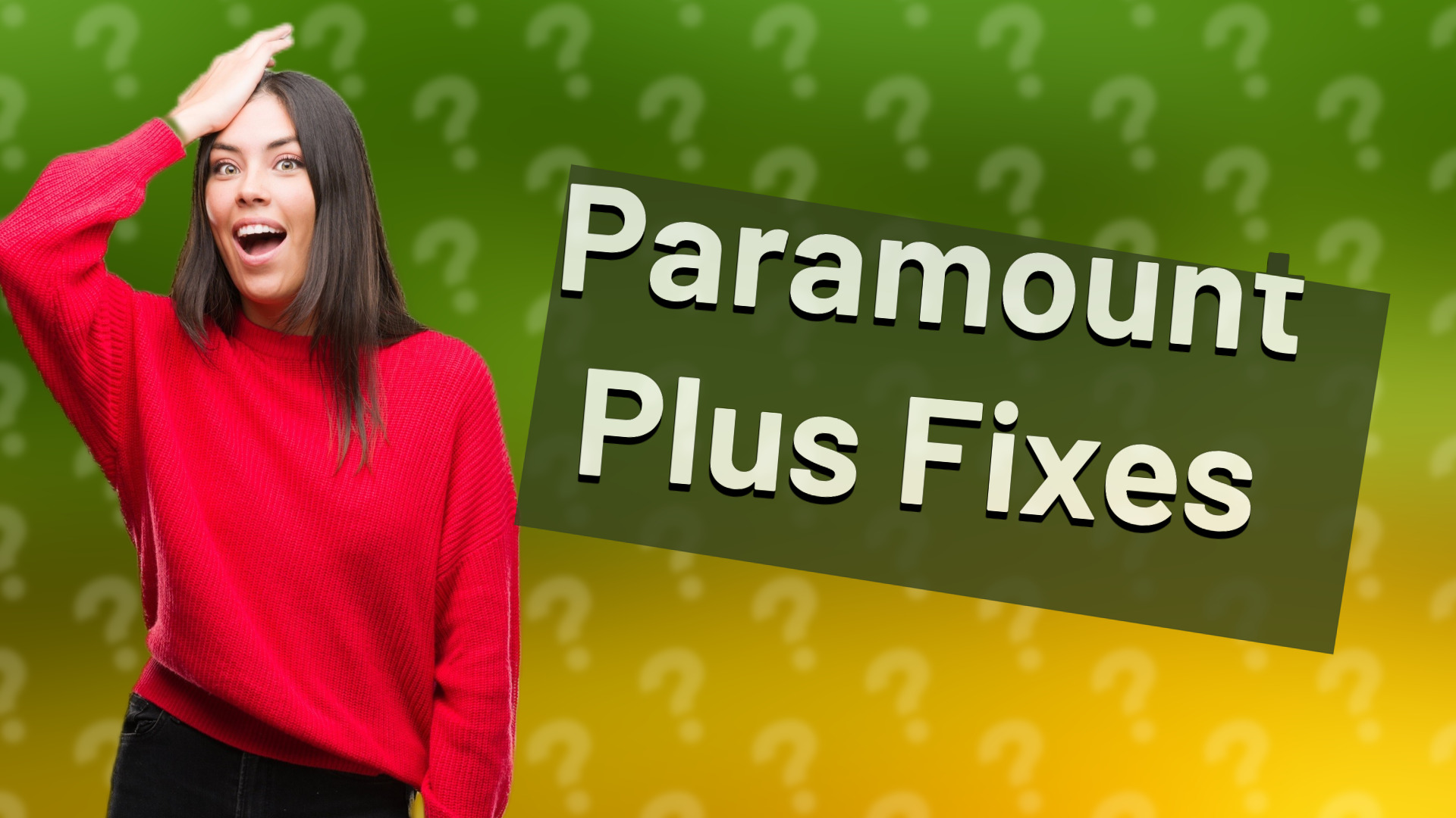 Paramount Plus Fixes