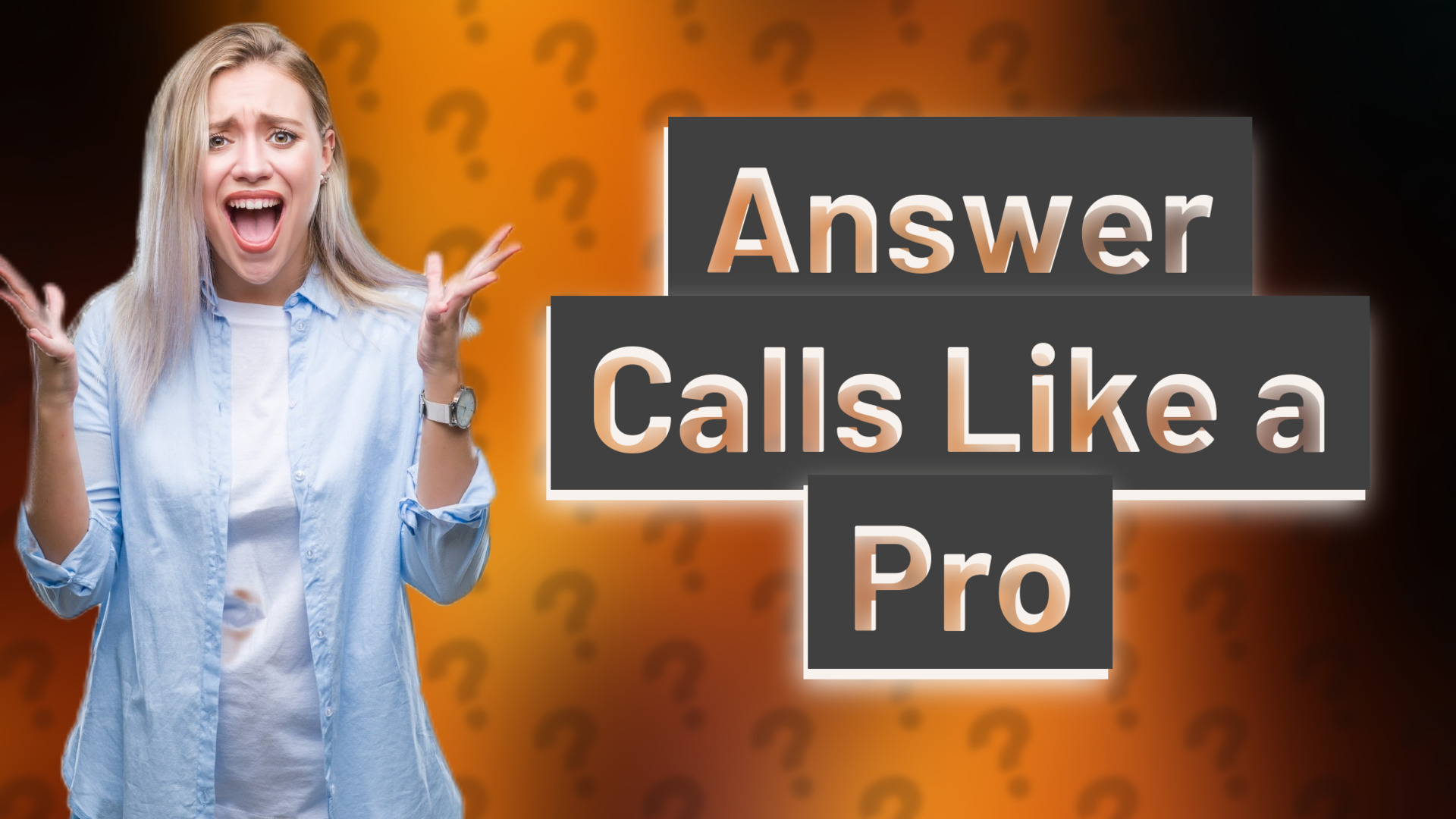 Answer Calls Like a Pro