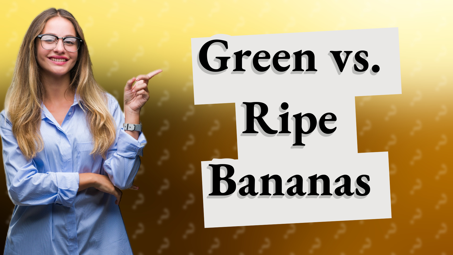 Green vs. Ripe Bananas