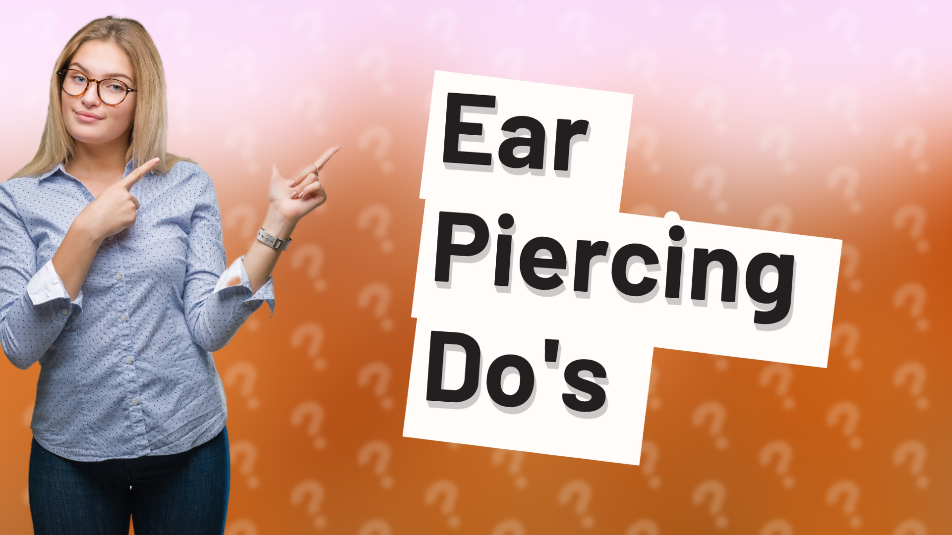 Ear Piercing Do's