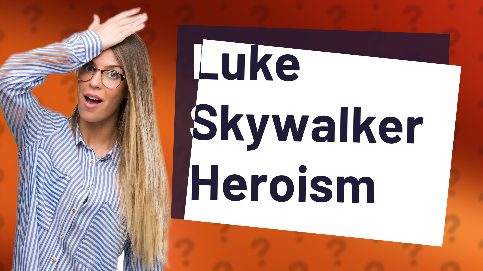 Luke Skywalker Heroism