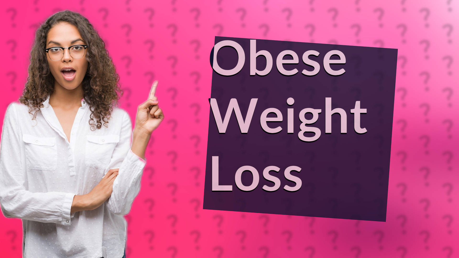 Obese Weight Loss