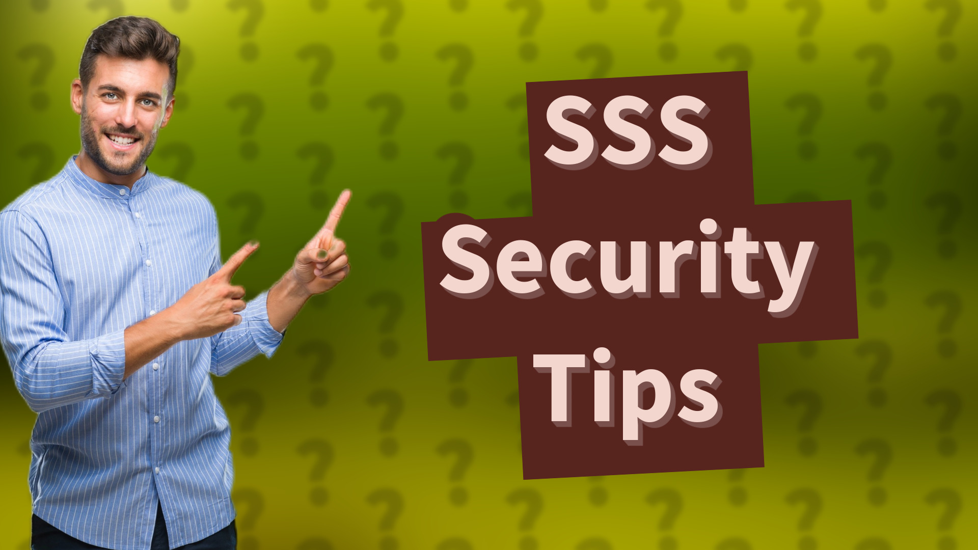 SSS Security Tips