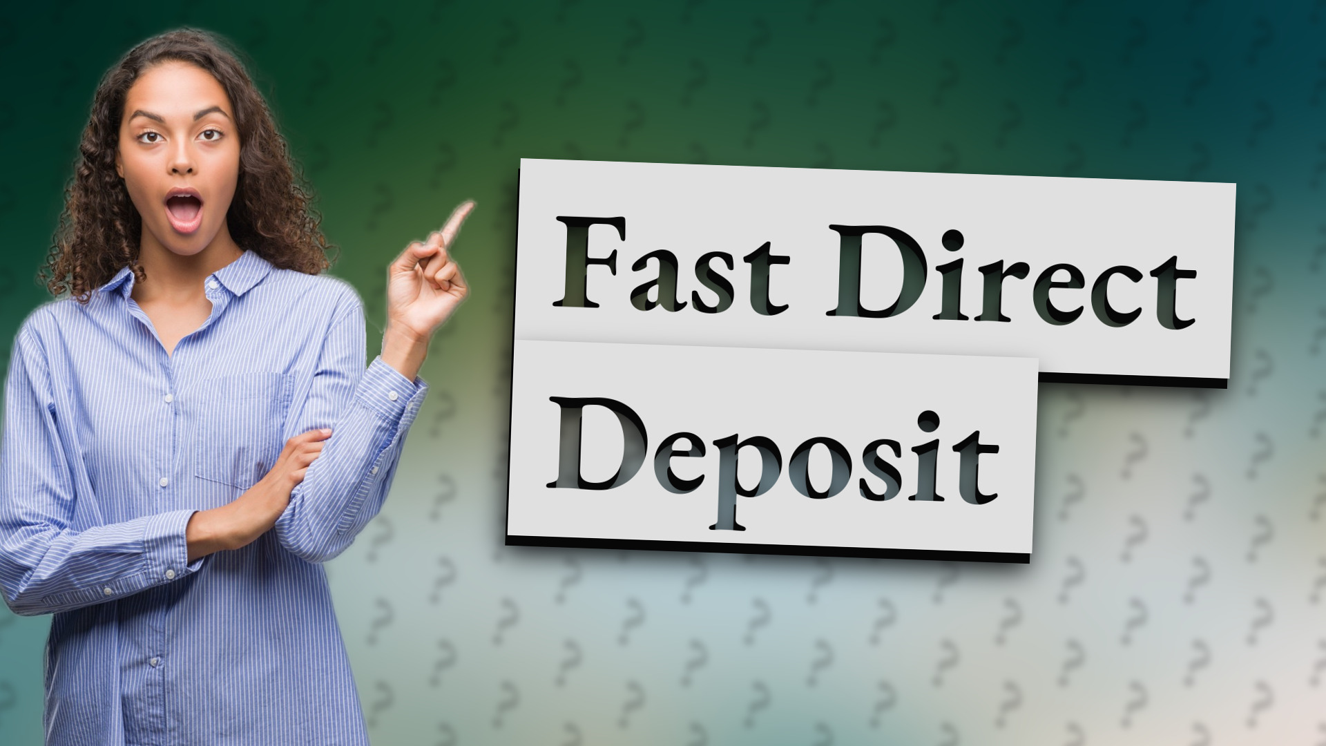Fast Direct Deposit