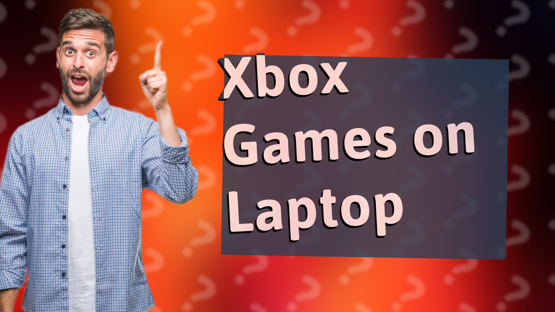 Xbox Games on Laptop