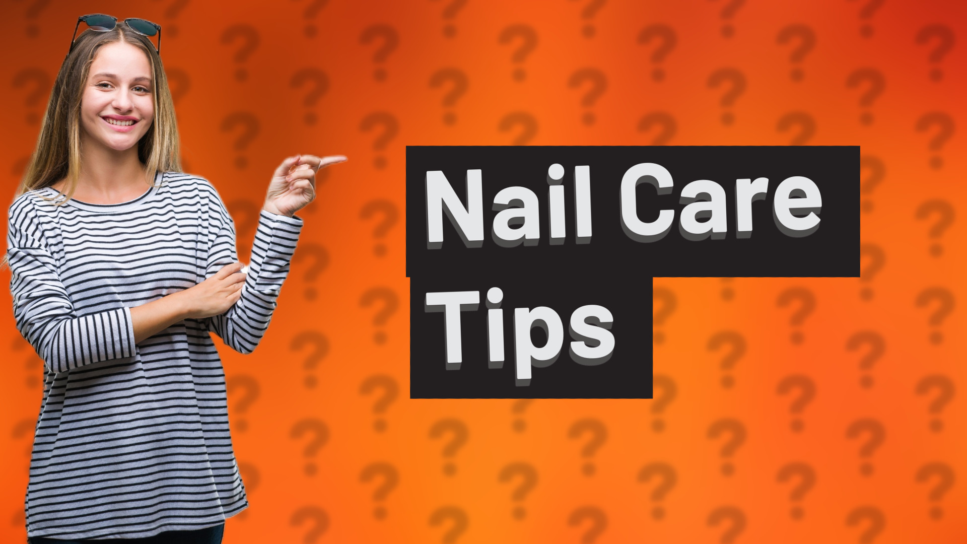 Nail Care Tips