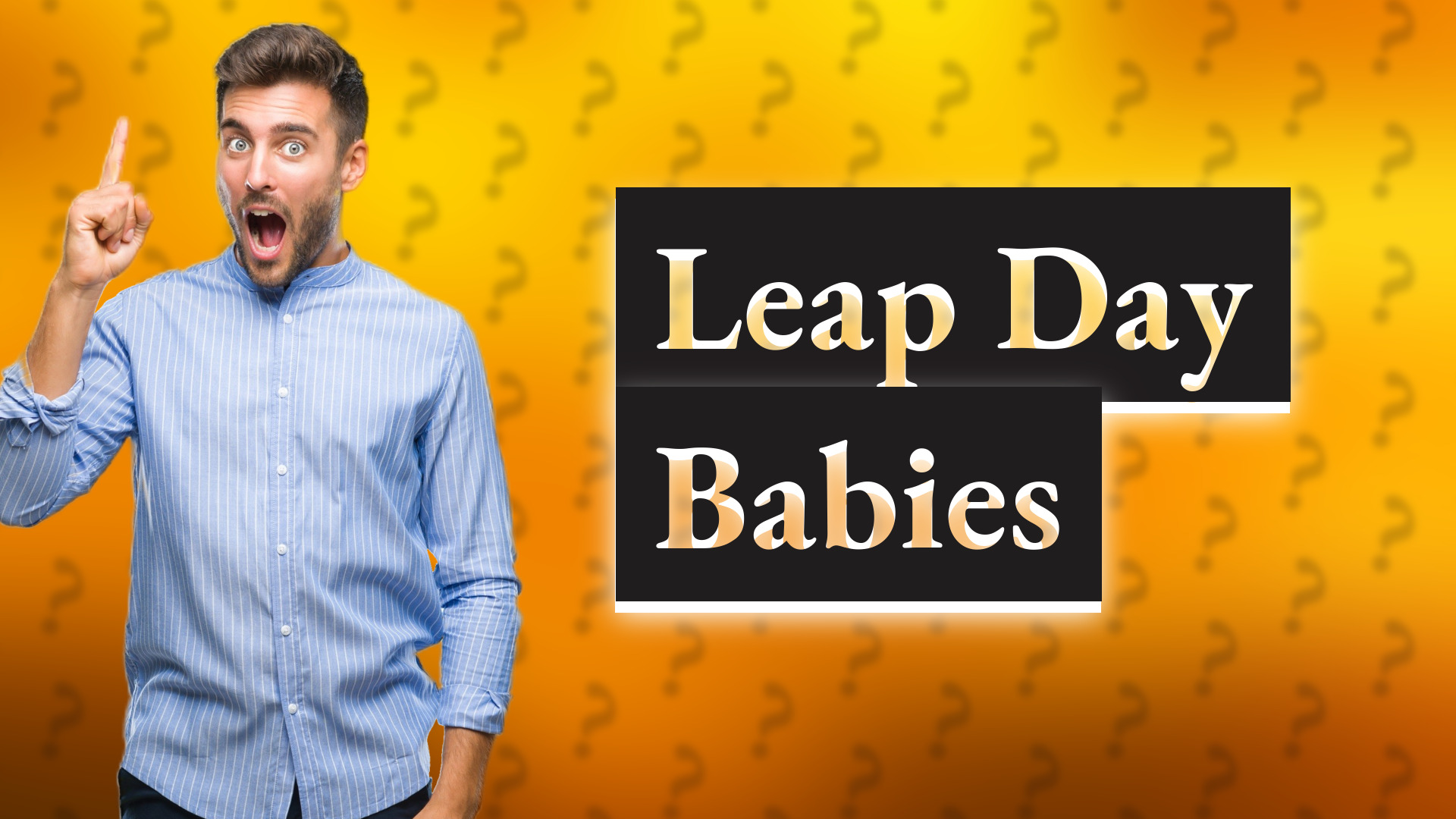Leap Day Babies