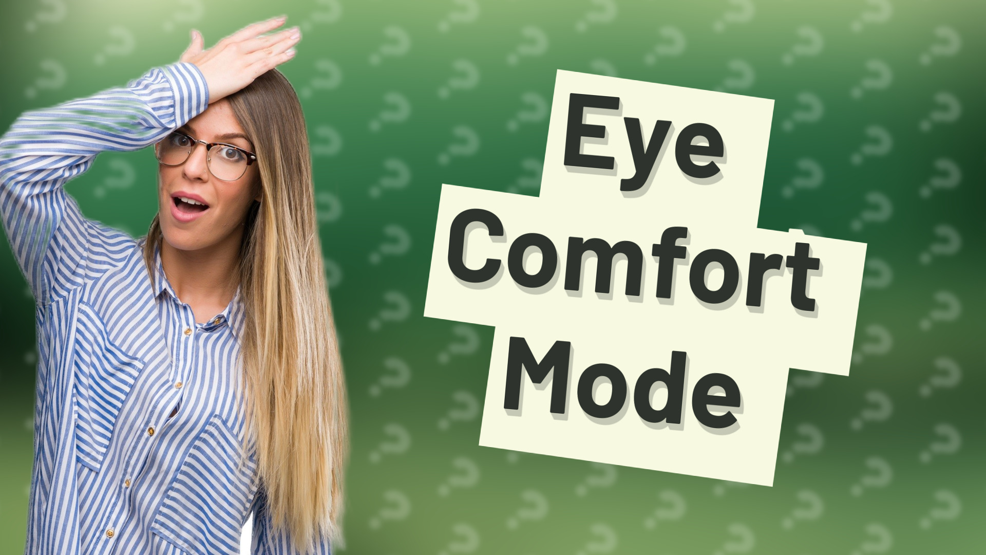 Eye Comfort Mode