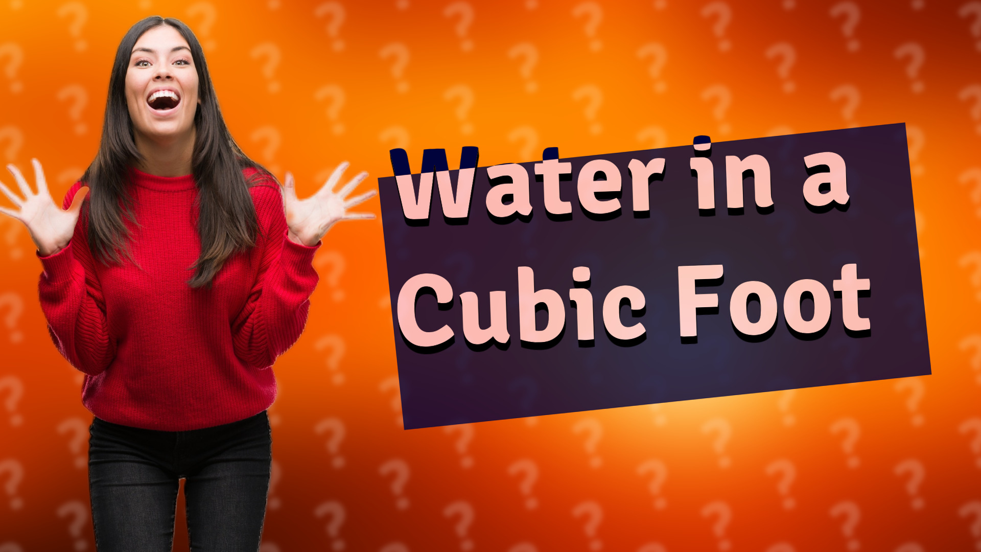 Water in a Cubic Foot