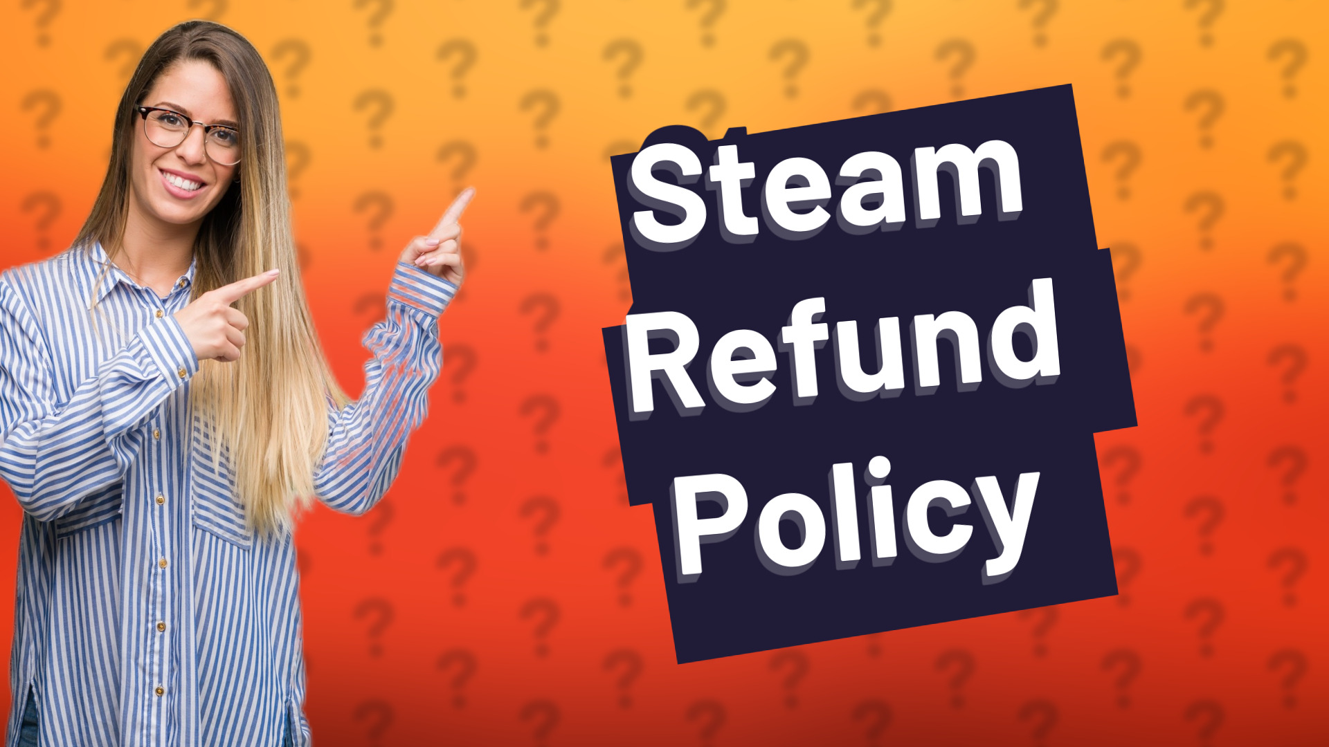 Steam Refund Policy