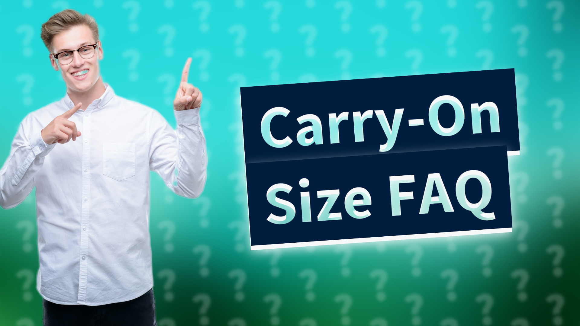Carry-On Size FAQ