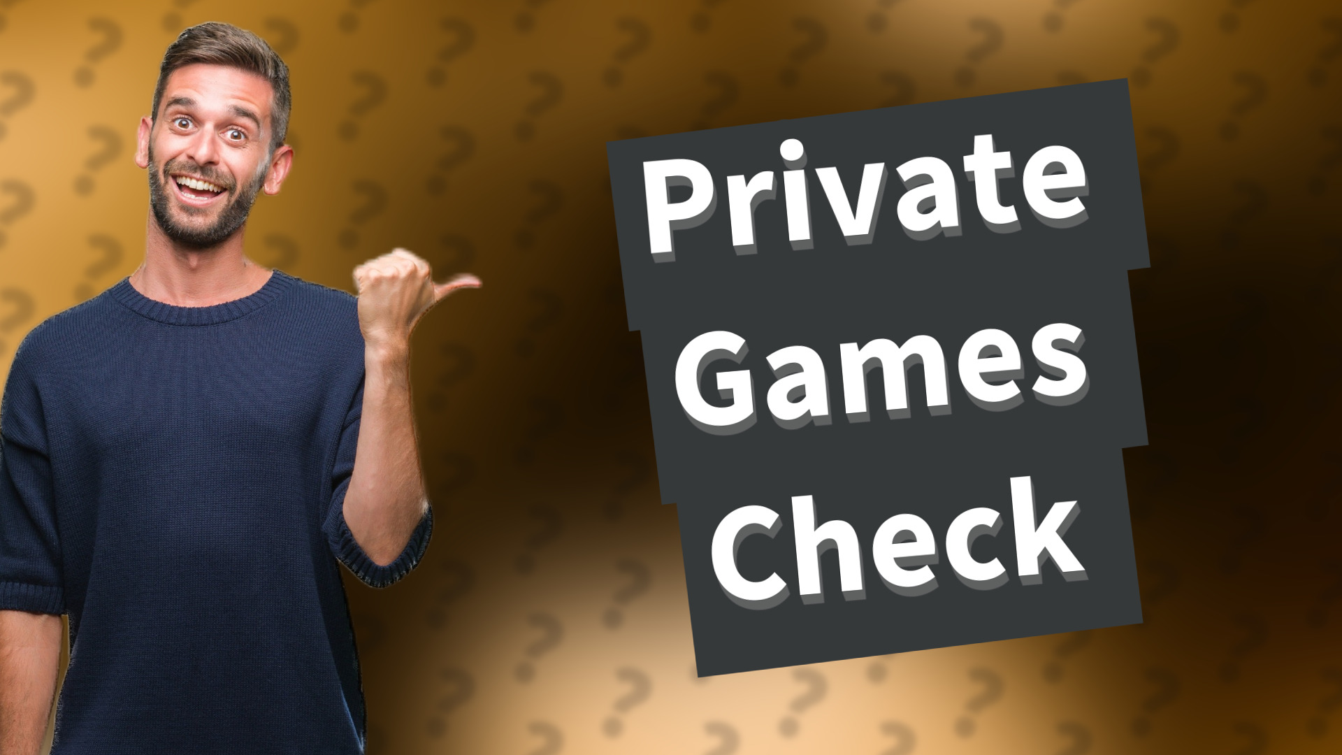 Private Games Check