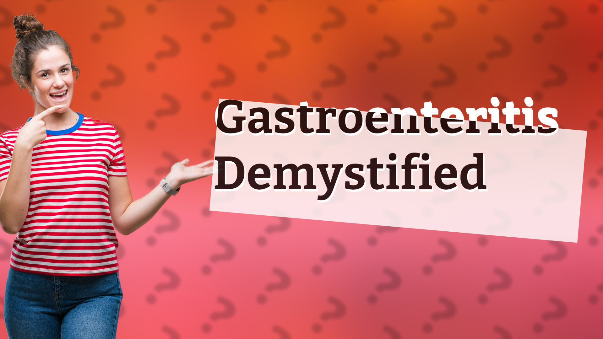 Gastroenteritis Demystified