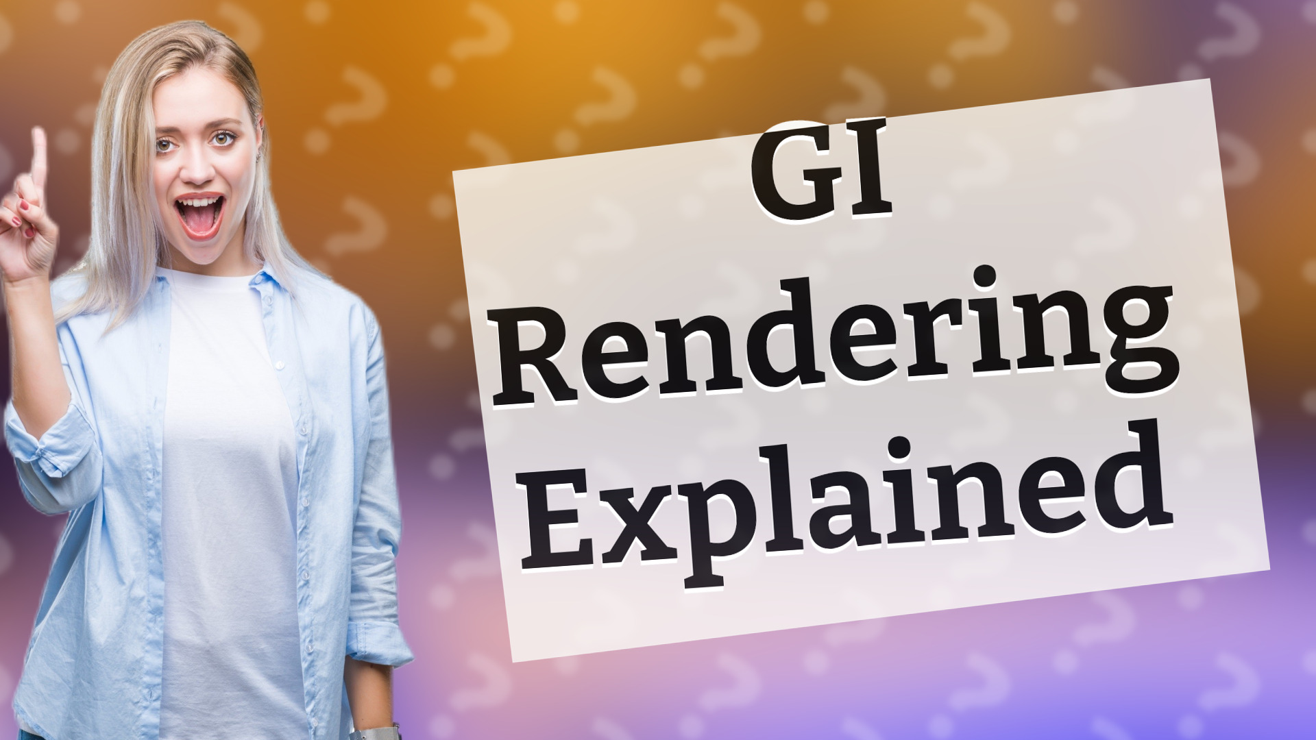 GI Rendering Explained