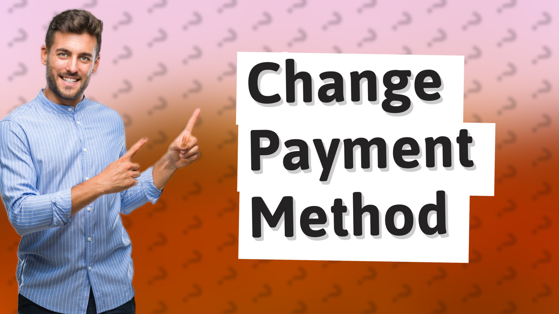 Change Payment Method