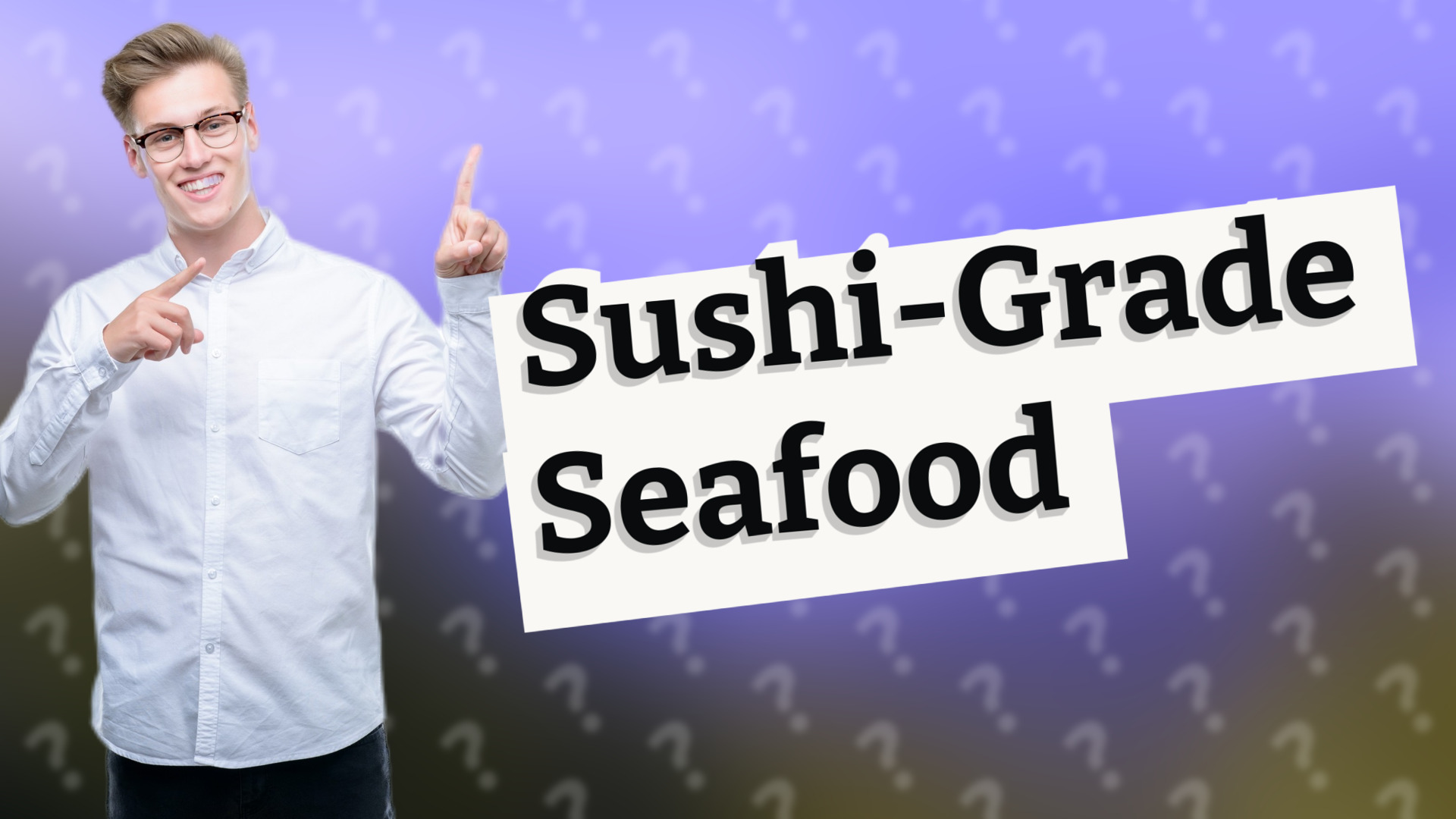 Sushi-Grade Seafood