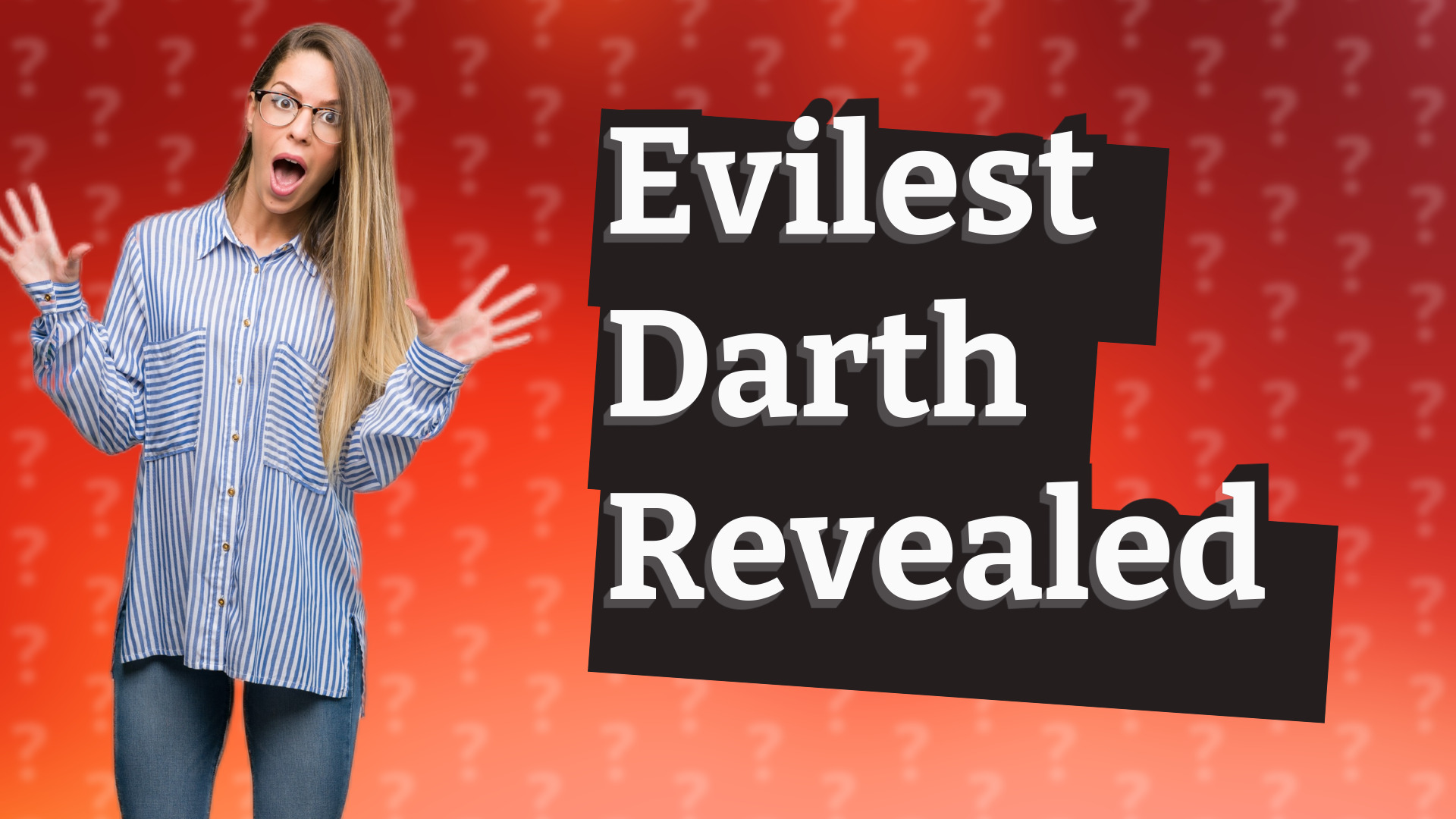 Evilest Darth Revealed
