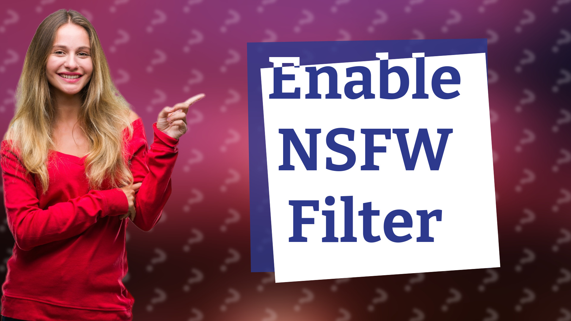 Enable NSFW Filter