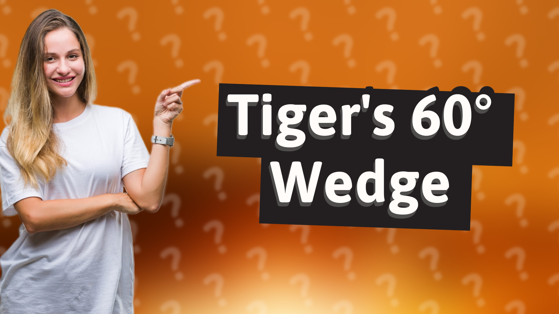Tiger's 60° Wedge