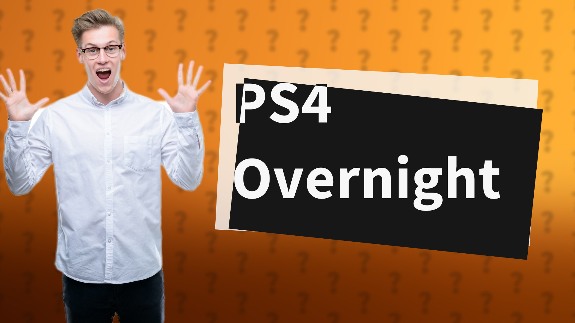 PS4 Overnight