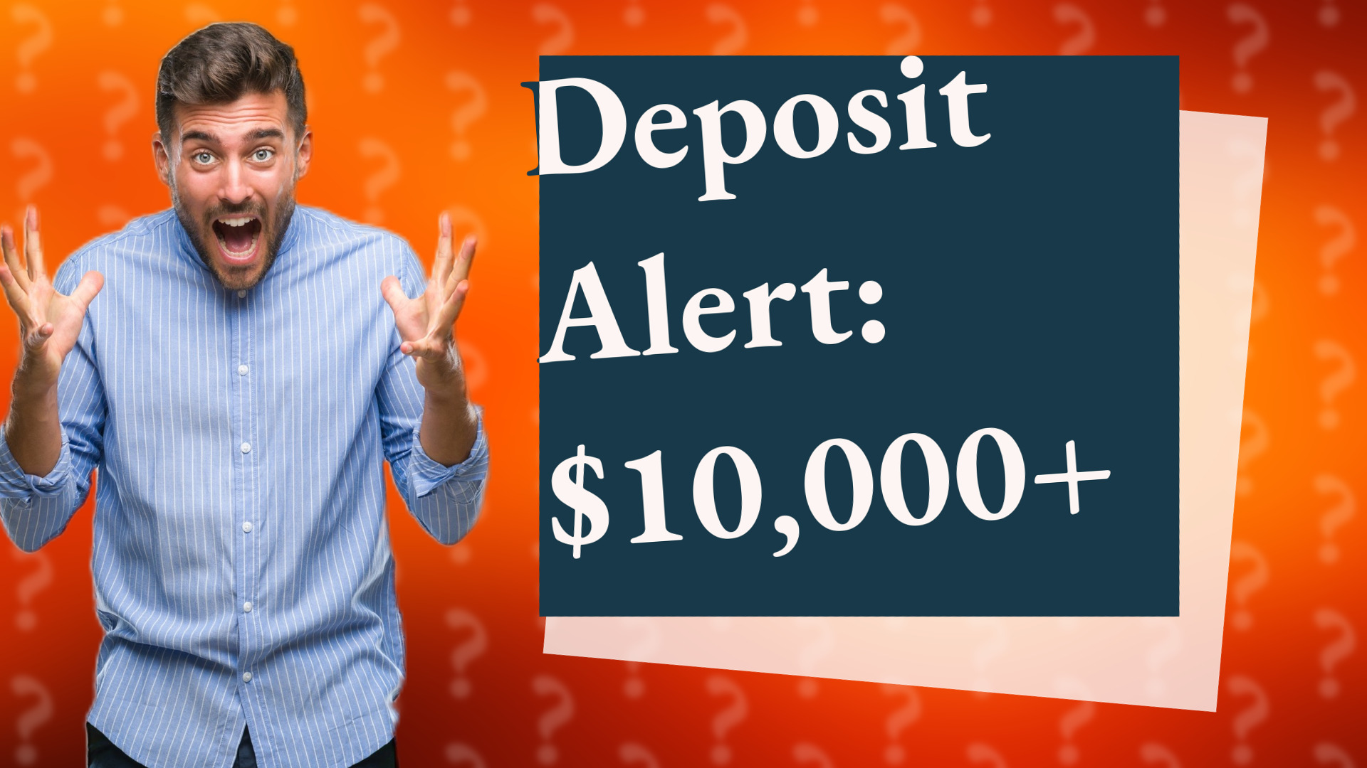 Deposit Alert: $10,000+
