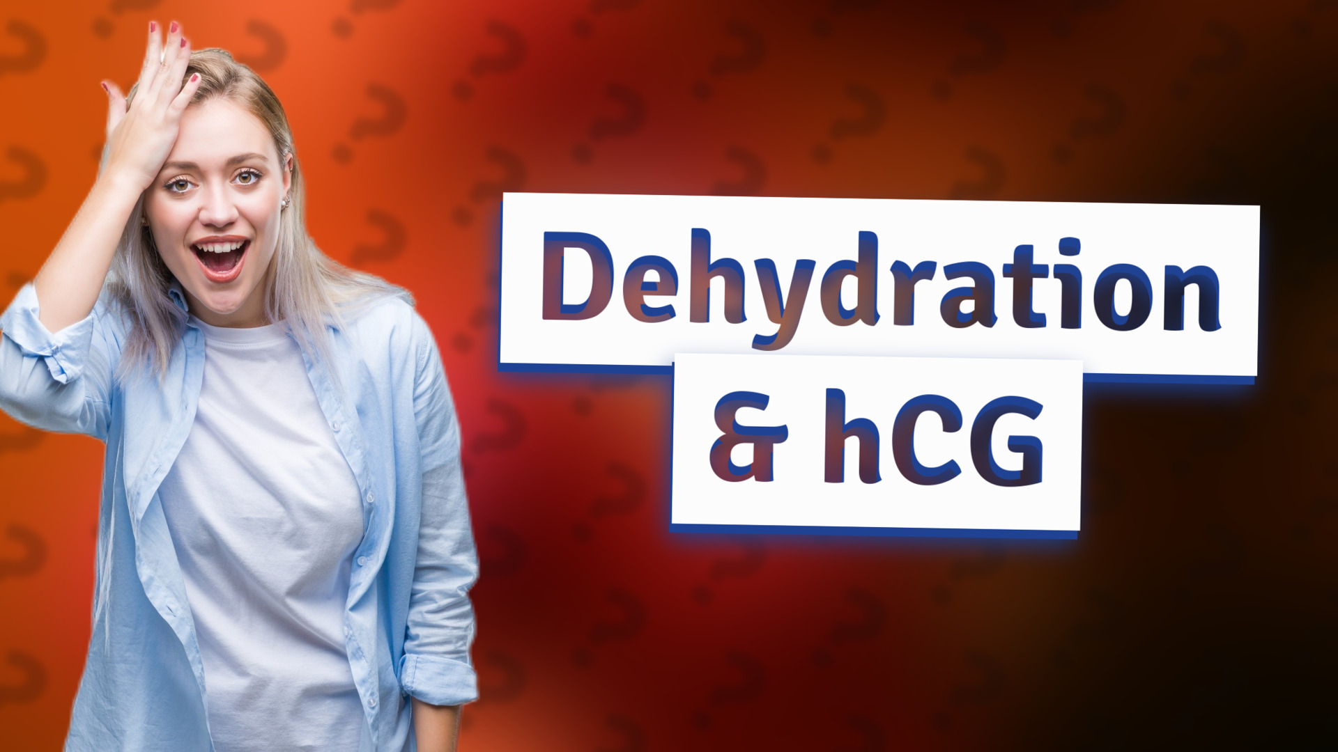 Dehydration & hCG