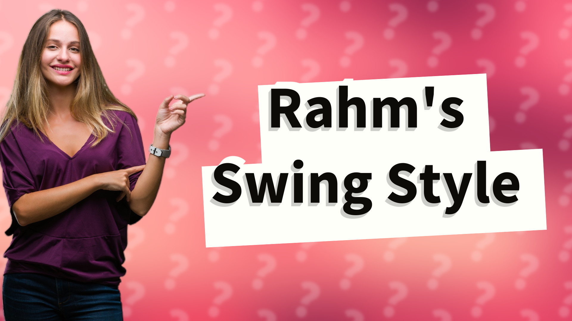 Rahm's Swing Style