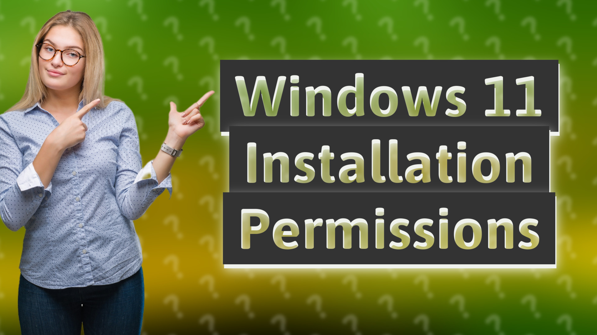Windows 11 Installation Permissions