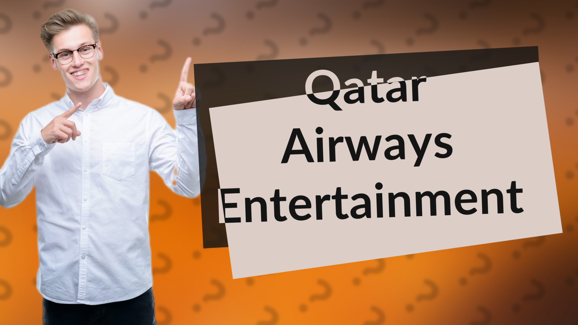 Qatar Airways Entertainment