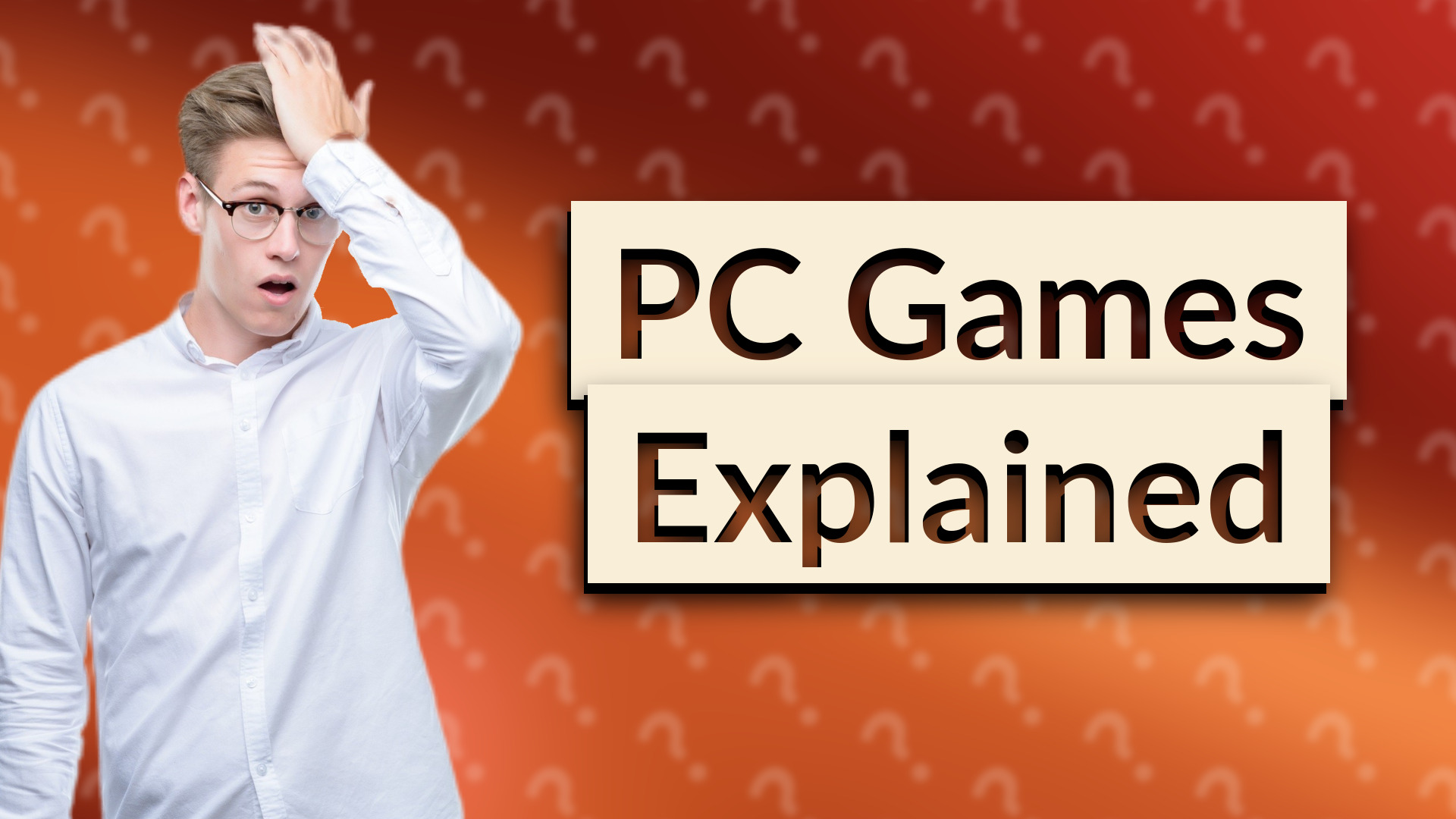 PC Games Explained