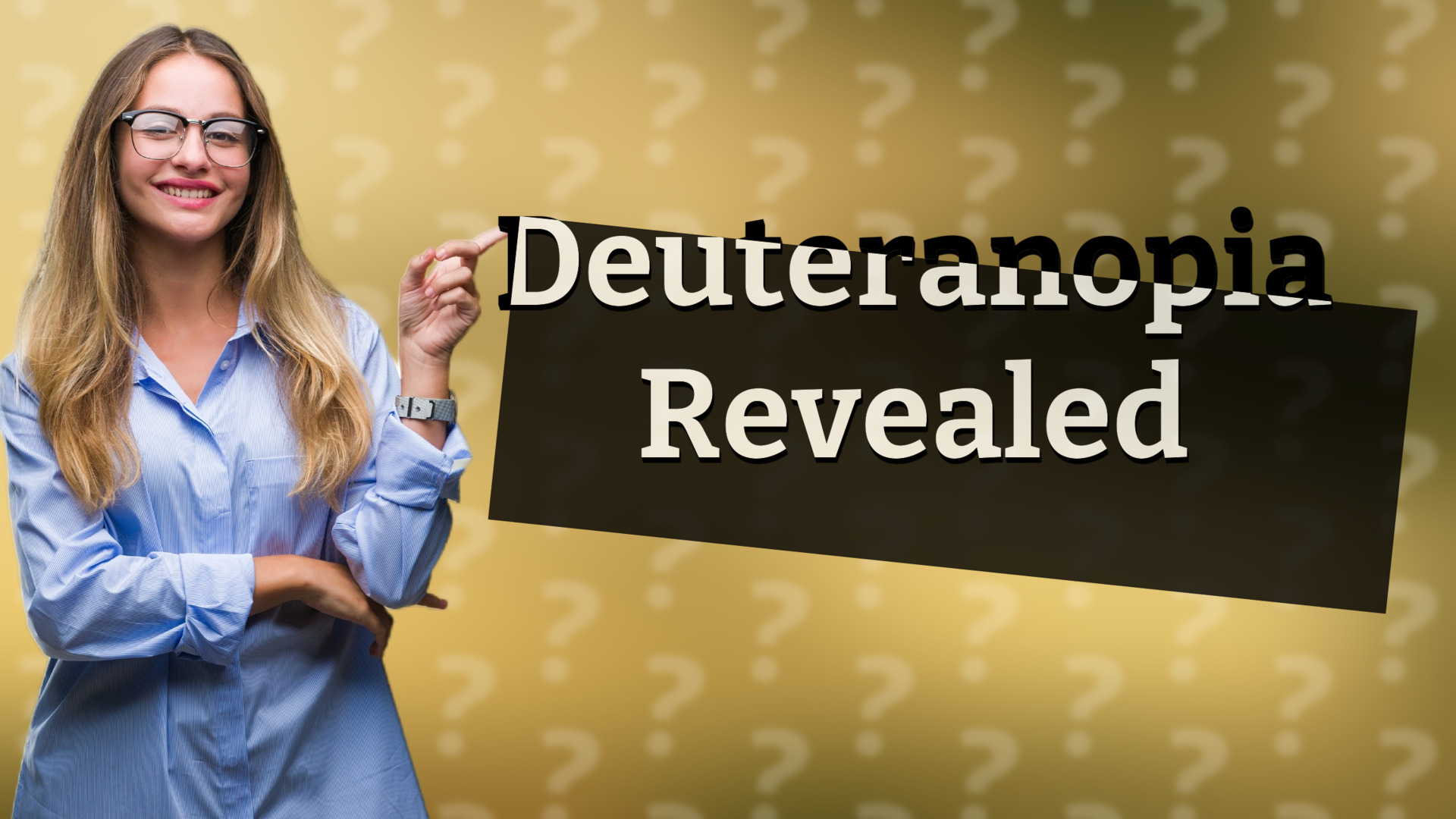Deuteranopia Revealed