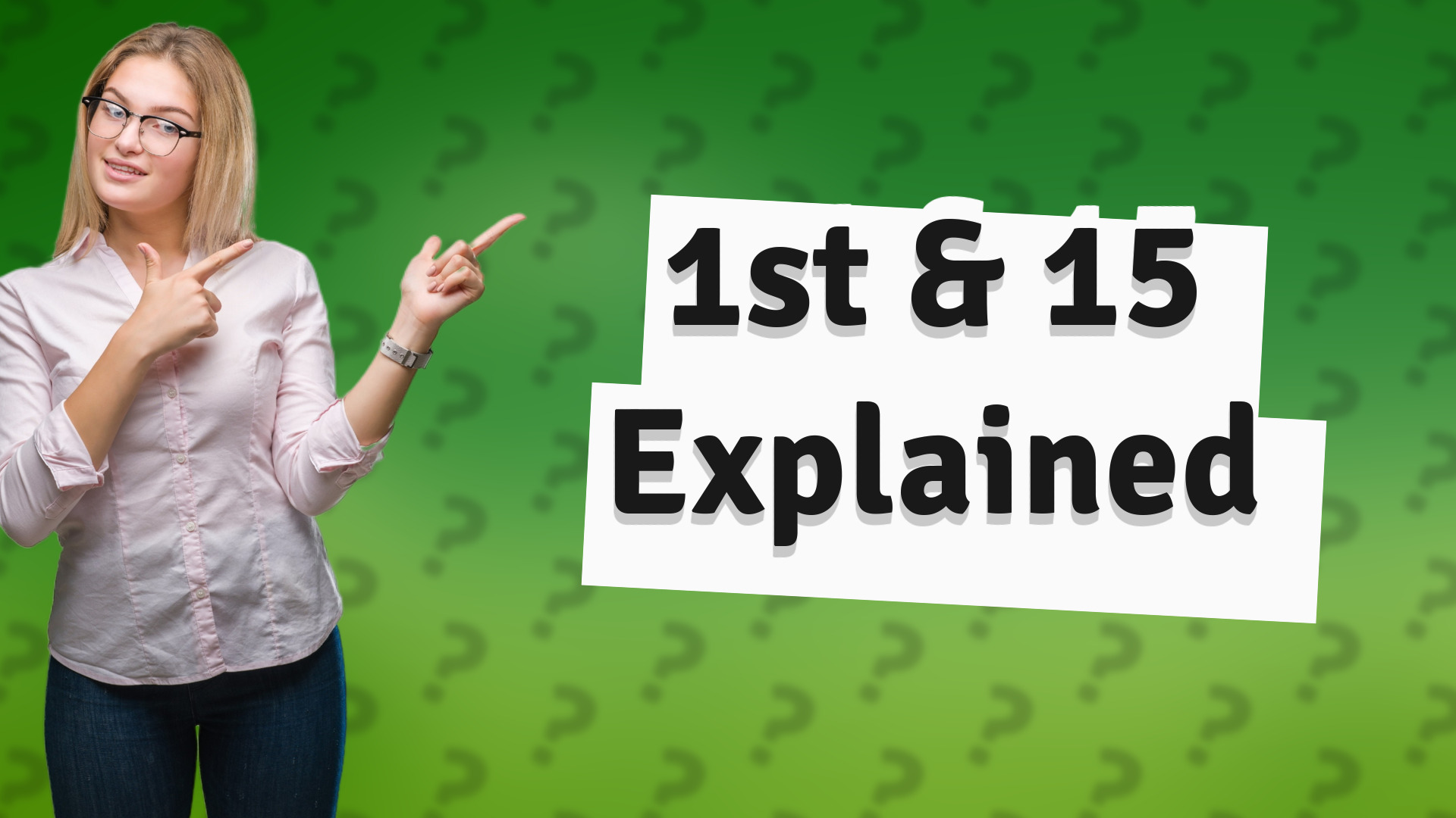1st & 15 Explained