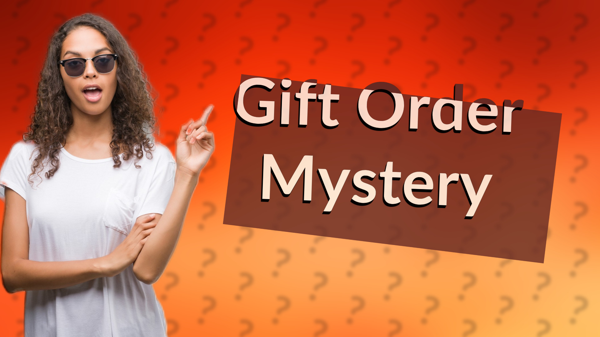 Gift Order Mystery