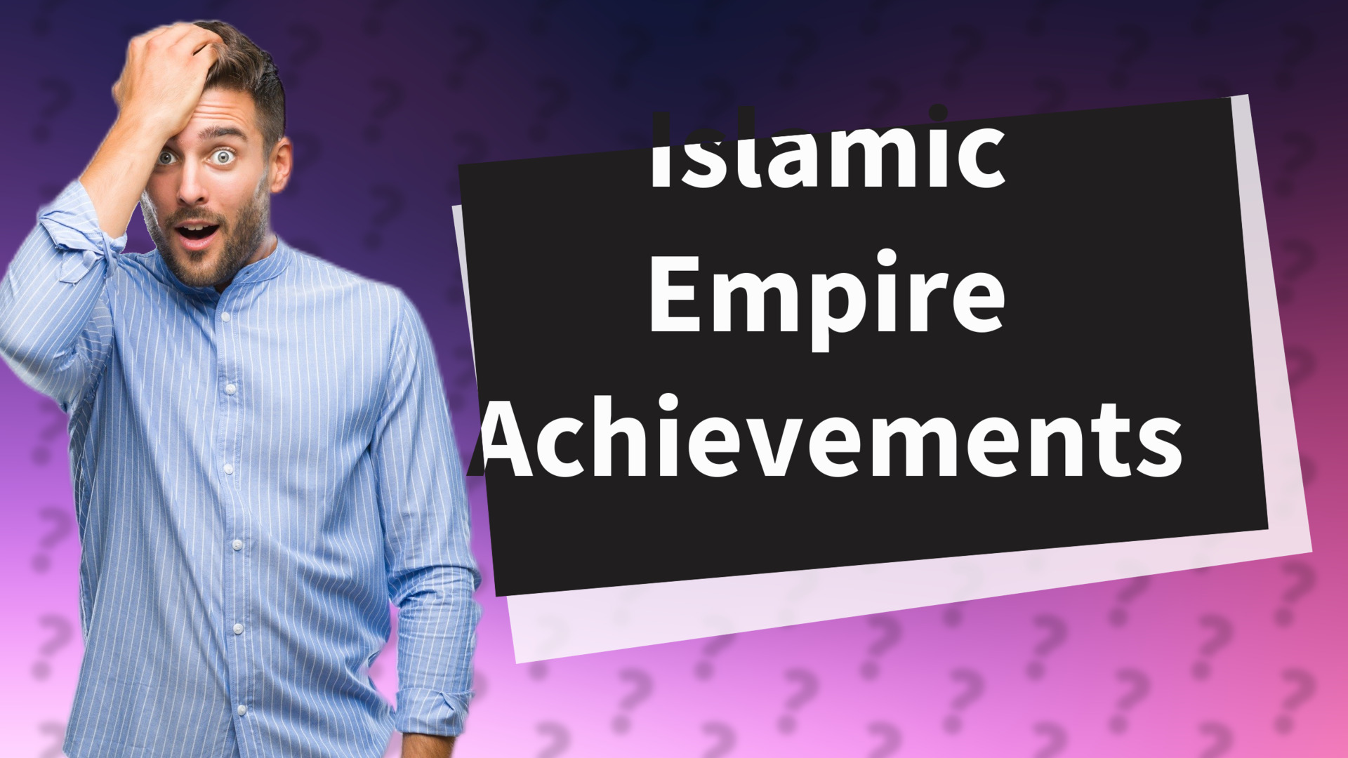 Islamic Empire Achievements